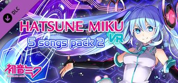 Hatsune Miku VR 5 songs pack 2 - PC