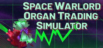 Space Warlord Organ Trading Simulator - XBOX ONE