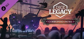 Dice Legacy Corrupted Fates - PC