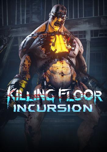 Killing Floor Incursion - PC
