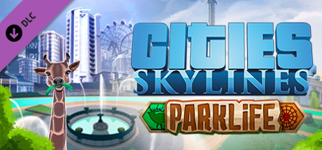 Cities Skylines - Parklife - unknown