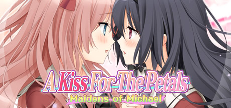 A Kiss For The Petals - Maidens of Michael - PC
