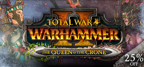 Total War: WARHAMMER II - The Queen The Crone - unknown