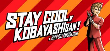 STAY COOL KOBAYASHI SAN A RIVER CITY RANSOM STORY - PS4
