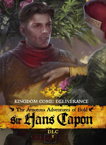 Kingdom Come: Deliverance The Amorous Adventures of Bold Sir Hans Capon - PC