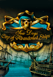 Sea Dogs: City of Abandoned Ships - PC