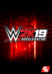 WWE 2K19 - Accelerator - PC