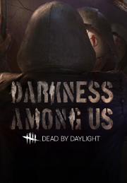Dead by Daylight - Darkness Among Us - PC