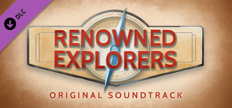 Renowned Explorers - Soundtrack - PC