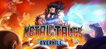 Metal Tales Overkill - PC