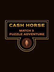 Cash Horse Match 3 Puzzle Adventure - PC