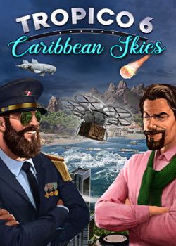 Tropico 6 Caribbean Skies - Linux