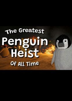 The Greatest Penguin Heist of All Time - PC