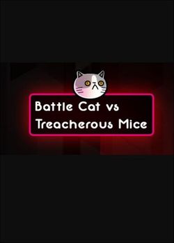 Battle Cat vs Treacherous Mice - PC