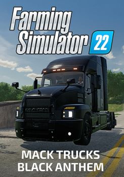 Farming Simulator 22 Mack Trucks Black Anthem - PC