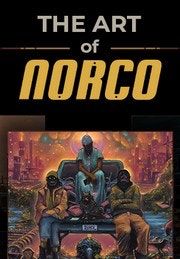 The Art of NORCO - PC
