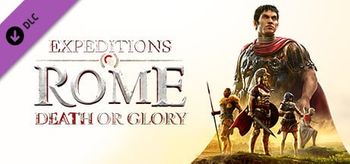 Expeditions Rome Death or Glory - PC