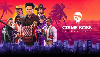 Crime Boss : Rockay City - PC
