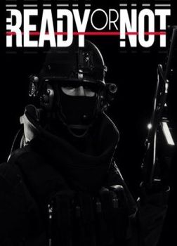 Ready Or Not - PC
