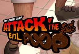ATTACK OF THE EVIL POOP - PC