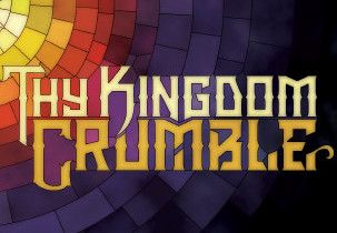 Thy Kingdom Crumble - PC