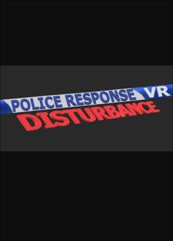POLICE RESPONSE VR DISTURBANCE - PC
