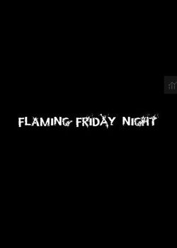 Flaming Friday Night - PC