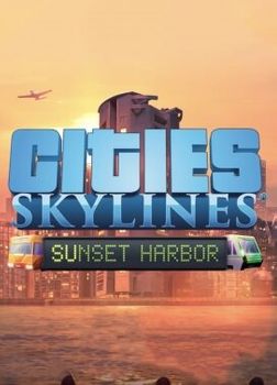 Cities Skylines Sunset Harbor - PC