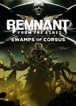 Remnant From the Ashes Swamps of Corsus - PC