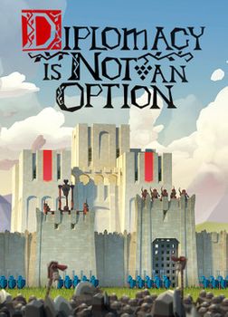 Diplomacy is Not an Option - PC