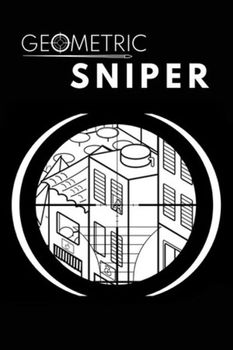 Geometric Sniper - PC
